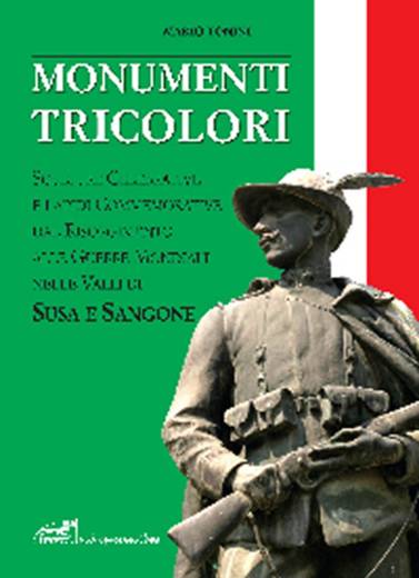 copertina-libro-MONUMENTI TRICOLORI IN VAL SUSA E VAL SANGONE