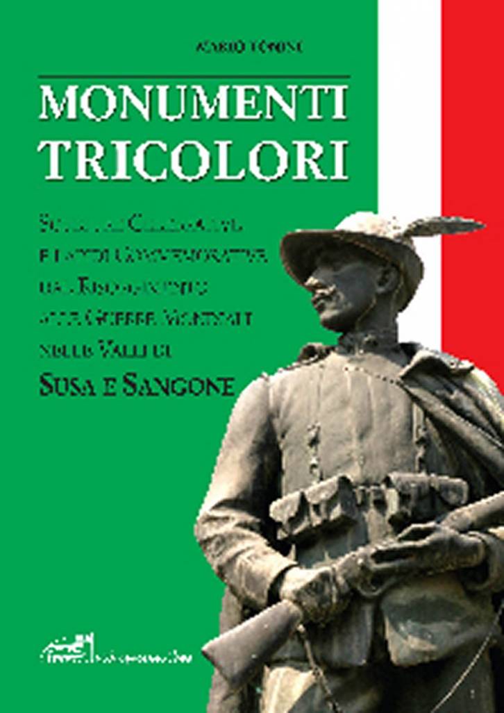 copertina-libro-MONUMENTI TRICOLORI IN VAL SUSA E VAL SANGONE