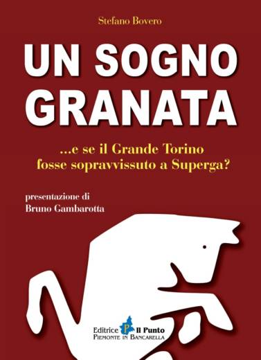 E SE IL GRANDE TORINO FOSSE SOPRAVVISSUTO A SUPERGA