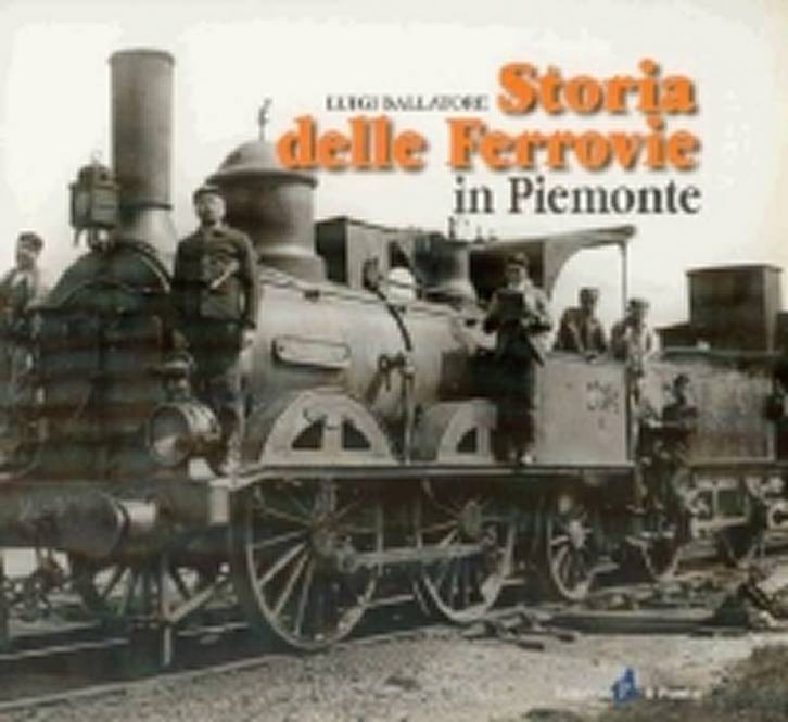 copertina-libro-Storia delle ferrovie in Piemonte