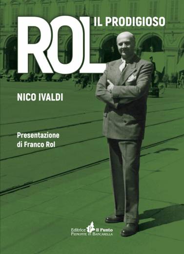 ROL IL PRODIGIOSO di Nico Ivaldi prefazione di Franco Rol