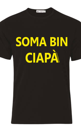 MAGLIETTA – T-SHIRT – SOMA BIN CIAPÀ